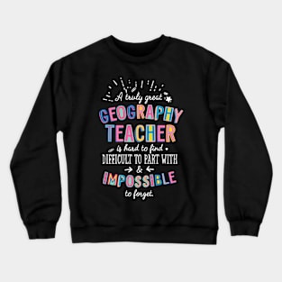 A truly Great Geography Teacher Gift - Impossible to forget Crewneck Sweatshirt